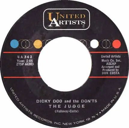 Dicky Doo & The Don'ts - A Little Dog Cried / The Judge