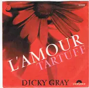 7inch Vinyl Single - Dicky Gray - L'Amour / Tartüff