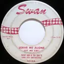 7'' - Dicky Doo & The Don'ts - Leave Me Alone (Let Me Cry)