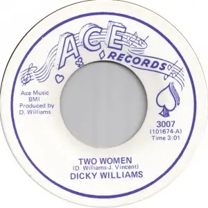 Dicky Williams - You Got A Good Thing Going / Two Women