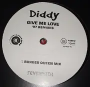 12'' - Diddy - Give Me Love '97 Remixes