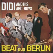 Didi & His ABC Boys - Beat aus Berlin