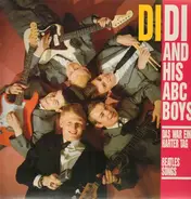 Didi And His ABC Boys - Das war ein harter Tag Beatles Songs