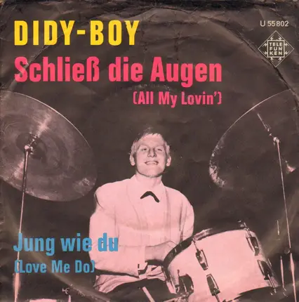 Didi And His ABC-Boys - Schließ Die Augen ( All My Lovin')