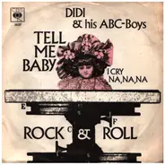 Didi And His ABC-Boys - Tell Me Baby