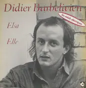 Didier Barbelivien - Didier Barbelivien (Elsa - Elle)