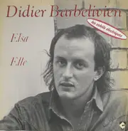 Didier Barbelivien - Didier Barbelivien (Elsa - Elle)