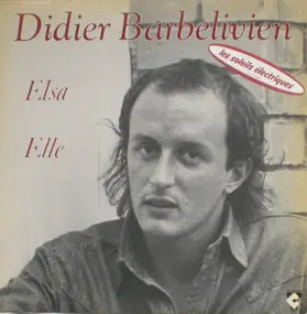 Didier Barbelivien - Didier Barbelivien (Elsa - Elle)