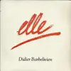 7inch Vinyl Single - Didier Barbelivien - Elle