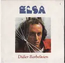 7inch Vinyl Single - Didier Barbelivien - Elsa