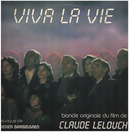 Didier Barbelivien - Viva La Vie (Bande Originale Du Film De Claude Lelouch)