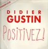 12inch Vinyl Single - Didier Gustin - Positivez !