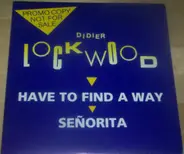 Didier Lockwood - Have To Find A Way / Señorita