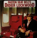 LP - Didier Lockwood - Fasten Seat Belts