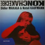 12inch Vinyl Single - Didier Makaga & Natali Kaufmann - Konchakecheke