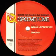 12inch Vinyl Single - Didier Sinclair & Chris Pi - Groove To Me 2004