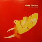 Didier Sinclair - Rush Hour / Take A Trip / Lovely Flight