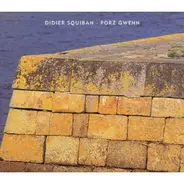 Didier Squiban - Porz Gwenn