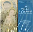 CD - Rimaud, Godard - La Vierge À L'Enfant - Cantate En Forme De Berceau