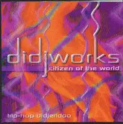 CD - Didjworks - Citizen Of The World
