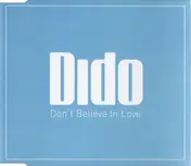 Dido - Don't Believe In Love