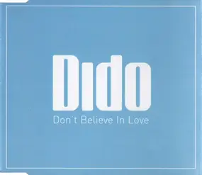 Dido - Don't Believe In Love