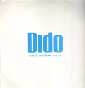 Dido - Sand In My Shoes (Remixes)