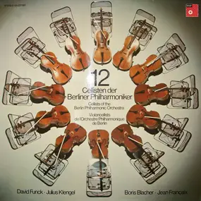 Die 12 Cellisten der Berliner Philharmoniker - 12 Cellists of the Berlin Philharmonic Orchestra