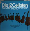 LP - Die 12 Cellisten der Berliner Philharmoniker - Bach, Bernstein, Bartali, Sheriff, Villa-Lobos Vol.2