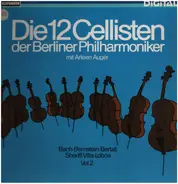 Die 12 Cellisten der Berliner Philharmoniker - Bach, Bernstein, Bartali, Sheriff, Villa-Lobos Vol.2