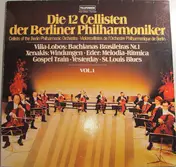 Die 12 Cellisten der Berliner Philharmoniker - Vol. 1 (Villa-Lobos, Xenakis, Eder)