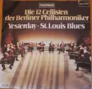 7inch Vinyl Single - Die 12 Cellisten Der Berliner Philharmoniker - Yesterday / St. Louis Blues