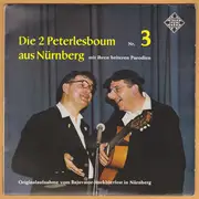 7inch Vinyl Single - Die 2 Peterlesboum - Die 2 Peterlesboum Aus Nürnberg Nr. 3