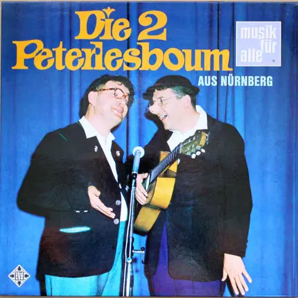 Die 2 Peterlesboum - Die 2 Peterlesboum Aus Nürnberg