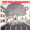 LP - Die 3 Tornados, Lenz... - Stop Dem Autobahnbau - rare polit folk rock