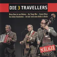 Die 3 Travellers - Unvergeßliche Schlager Erfolge