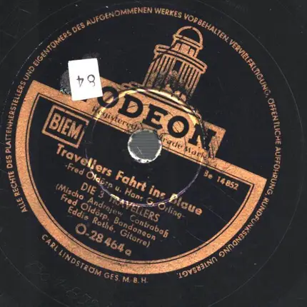 Die 3 Travellers - Travellers Fahrt Ins Blaue / Hör'n Se Auf - Frau Schmidt!