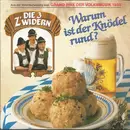 7inch Vinyl Single - Die 3 Z'widern - Warum Ist Der Knödel Rund?