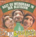 7inch Vinyl Single - Die 3 Besoffskis - Hast Du Weinbrand In Der Blutbahn