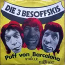 7inch Vinyl Single - Die 3 Besoffskis - Puff Von Barcelona