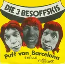 7'' - Die 3 Besoffskis - Puff Von Barcelona