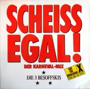 12inch Vinyl Single - Die 3 Besoffskis - Scheiss Egal!