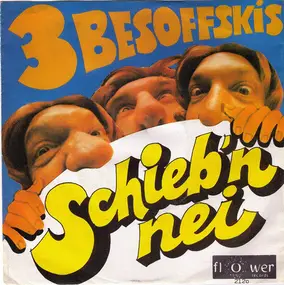 Die 3 Besoffskis - Schieb'n Nei