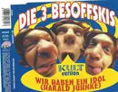 CD Single - Die 3 Besoffskis - Wir Haben Ein Idol (Harald Juhnke)