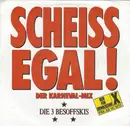 7inch Vinyl Single - Die 3 Besoffskis - Scheiss Egal! (Der Karneval-Mix)