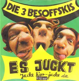 Die 3 Bessofskis - Es Juckt / In Hollywood Ist der Puff Kaputt