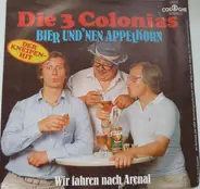 Die 3 Colonias - Bier Und 'nen Appelkorn