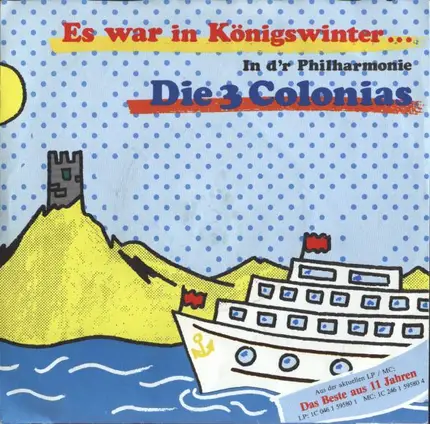 Die 3 Colonias - Es War In Königswinter...
