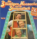 LP - Die 3 lustigen Moosacher - Stammtisch 3. Folge