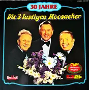 Die 3 Lustigen Moosacher